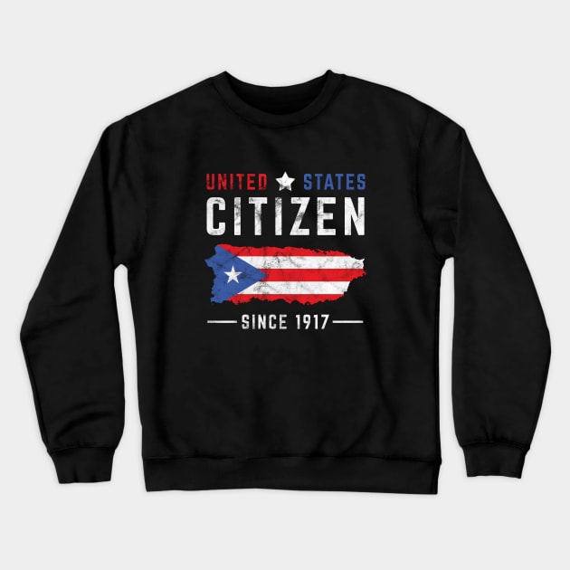 Puerto Rican United States Citizen - Puerto Rico USA American Crewneck Sweatshirt by PuertoRicoShirts